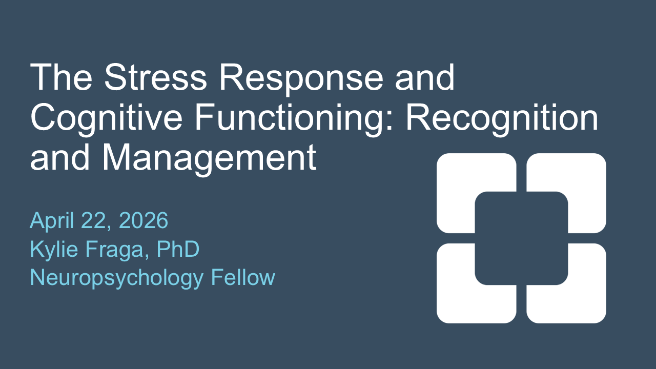 The Stress Response and Cognitive Functioning - Recognition and Management
