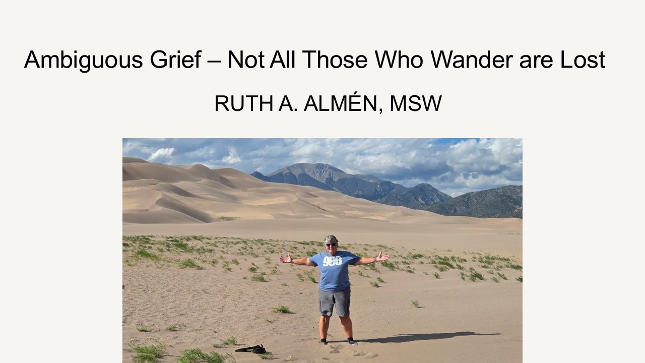 Ambiguous Grief - Not All Those who Wander are Lost